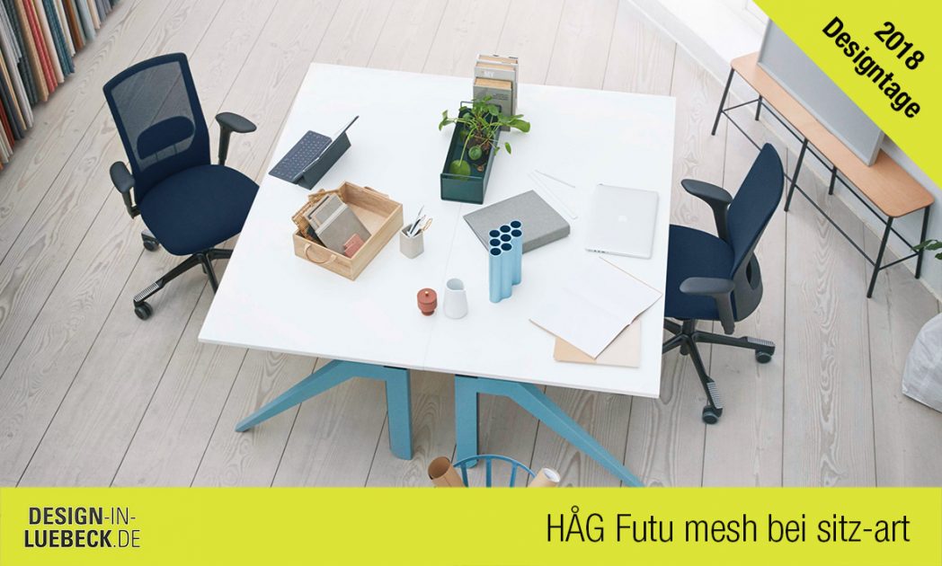 Sitz-art Lübeck HAG Futu mesh Büro Designtage 2018